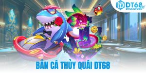 Bắn Cá Thủy Quái DT68