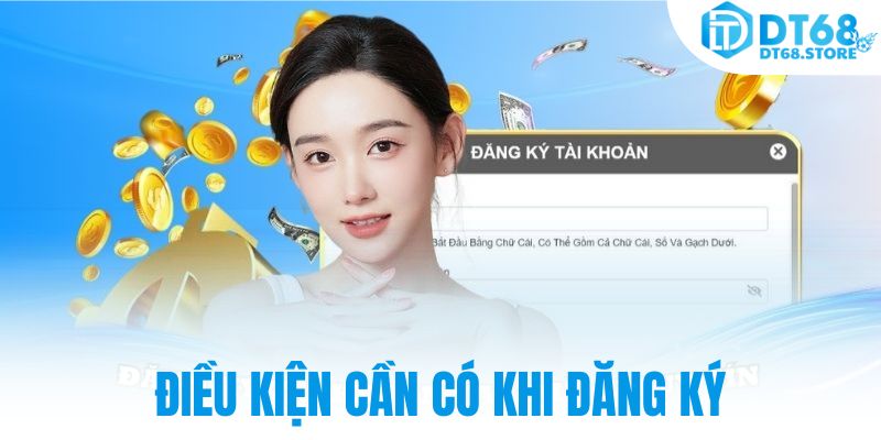 Điều kiện cần có khi đăng ký