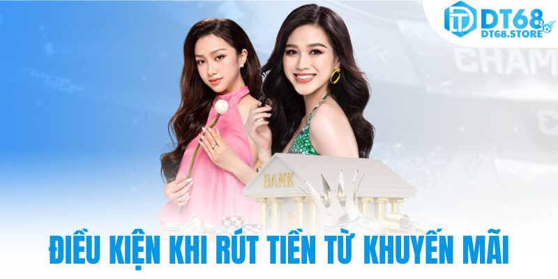 Điều kiện khi rút tiền từ khuyến mãi