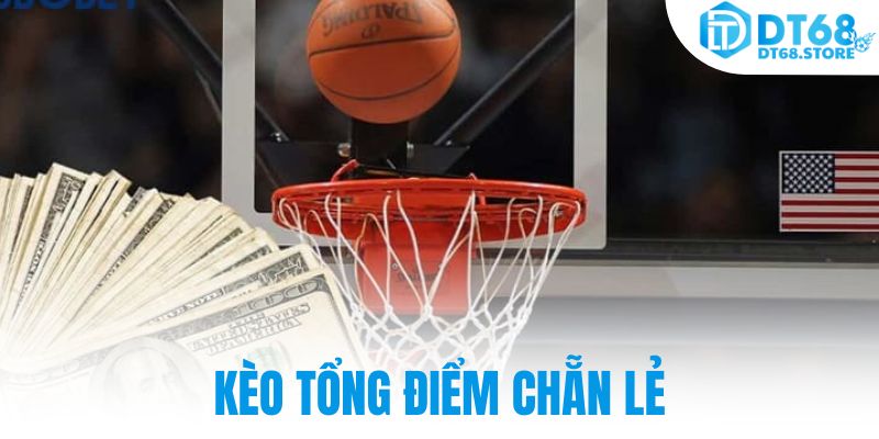 Kèo tổng điểm chẵn lẻ