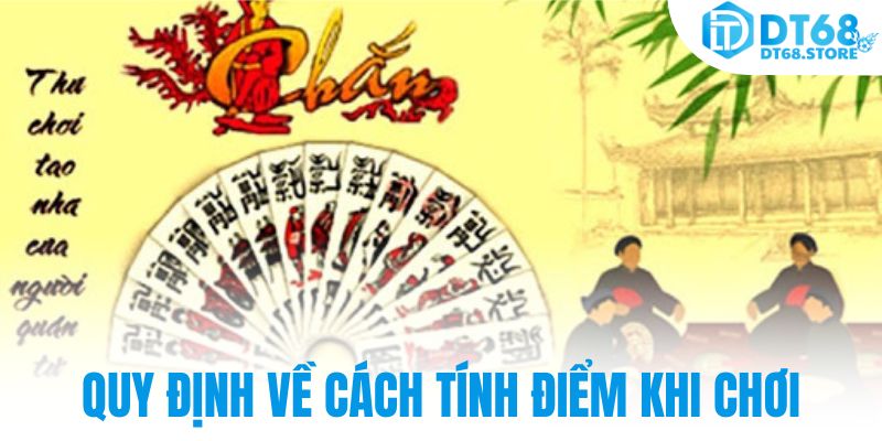 Quy định về cách tính điểm khi chơi