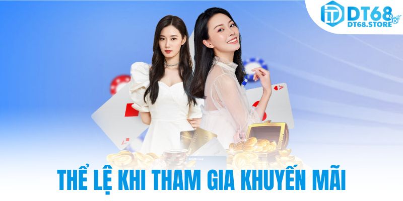 Thể lệ khi tham gia khuyến mãi