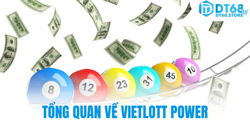 Tổng quan về Vietlott Power