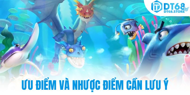 Ưu điểm và nhược điểm cần lưu ý