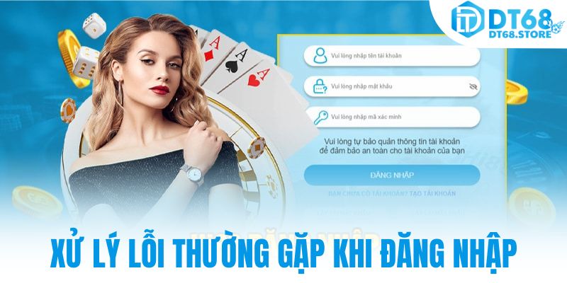 Xử lý lỗi thường gặp khi đăng nhập