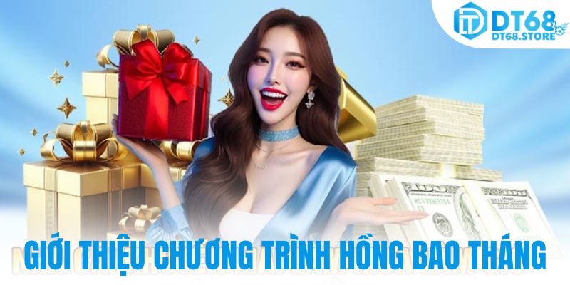 Giới thiệu chương trình hồng bao tháng